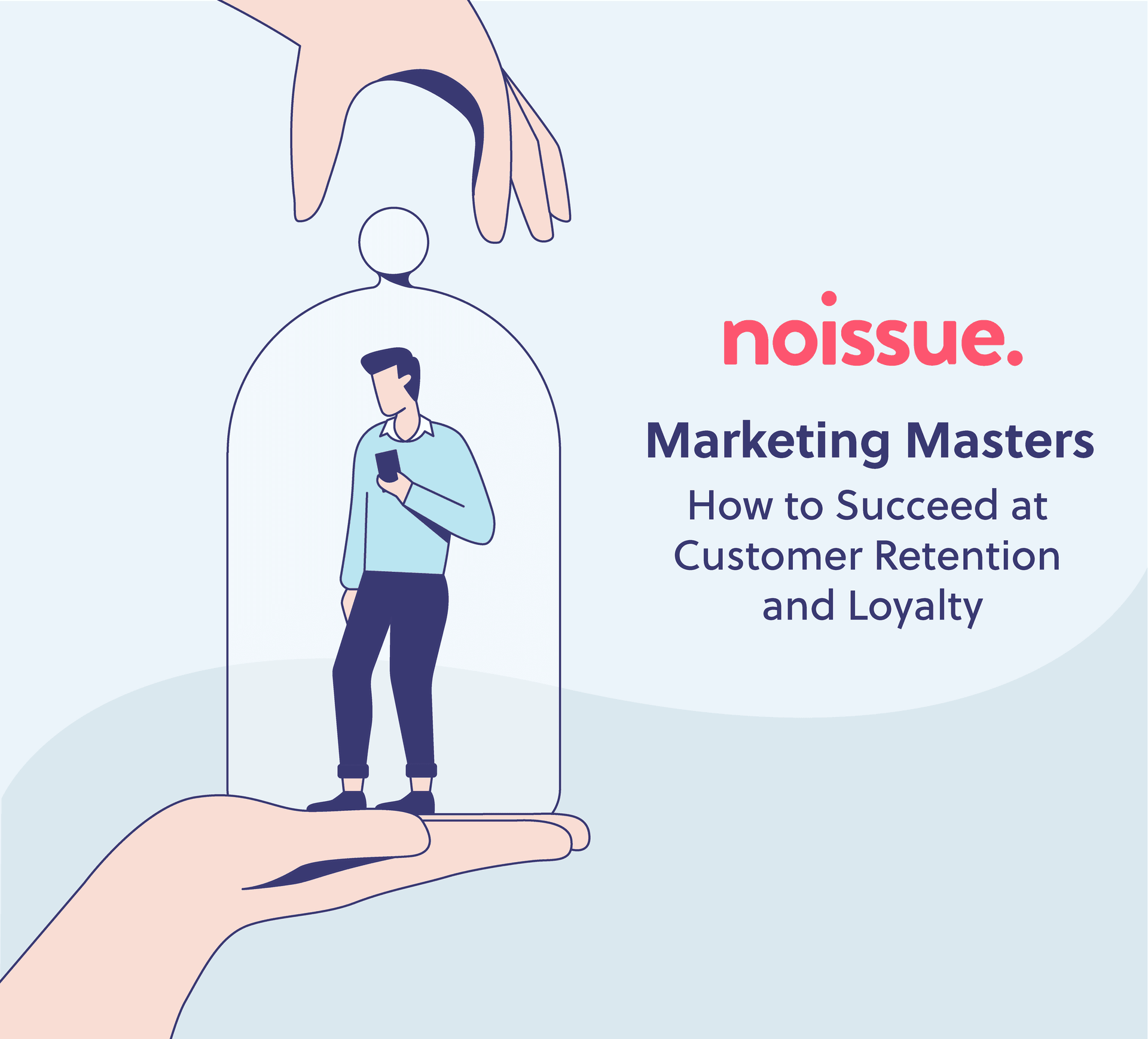 How to Succeed at Customer Retention and Loyalty: 7 Useful Tips for Ecommerce Retailers